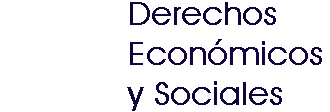 Derechos Economicos y Sociales